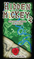 "HIDDEN MICKEY 2: It All Started..." the second in the Hidden Mickey series of action adventure novels about Walt Disney and Disneyland