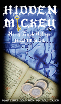 HIDDEN MICKEY: Sometimes Dead Men DO Tell Tales! - Paperback Edition